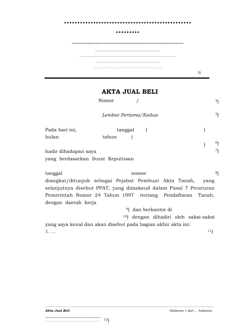 Halaman 1 formulir resmi Akta Jual Beli dari Lampiran Ia Peraturan Kepala BPN Nomor 8 Tahun 2012: kop PPAT, judul AKTA JUAL BELI dengan nomor, pilihan Lembar Pertama atau Kedua, dan kalimat pembuka yang menyebut Pasal 7 PP Nomor 24 Tahun 1997
