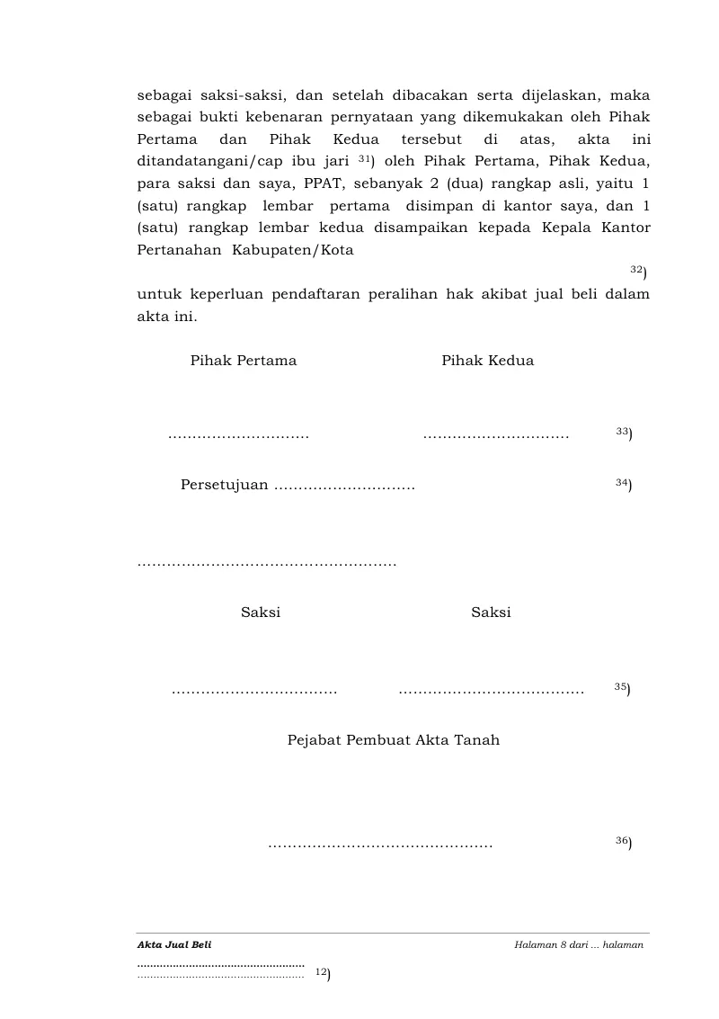 Halaman 8 formulir resmi Akta Jual Beli: kalimat penutup tentang pembacaan akta dan dua rangkap asli, lalu ruang tanda tangan Pihak Pertama dan Pihak Kedua, baris Persetujuan, dua Saksi, dan Pejabat Pembuat Akta Tanah